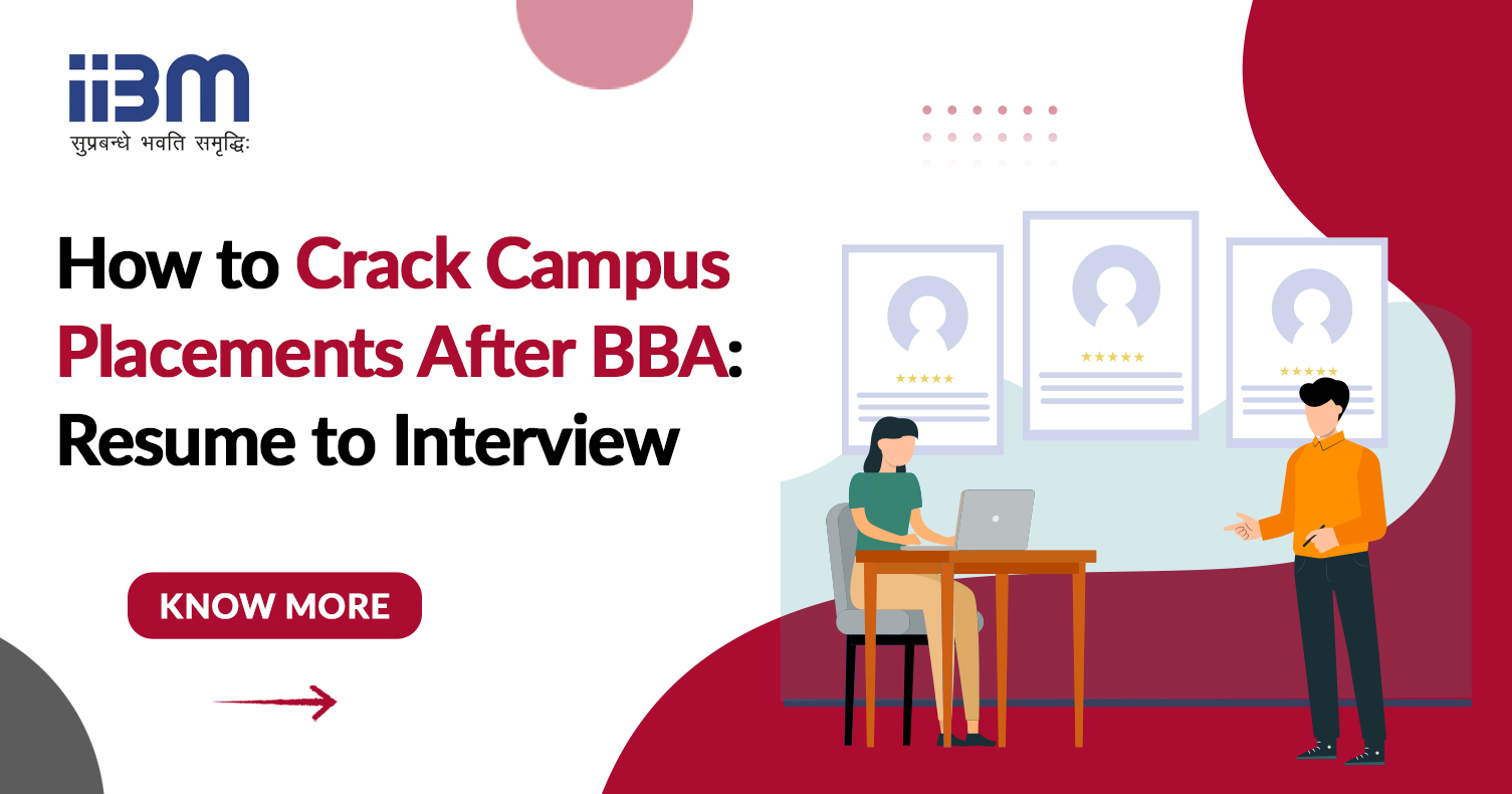 How to Crack Campus Placements After BBA: Resume to Interview